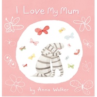 I Love My Mum