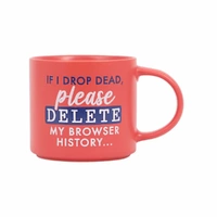 Splosh Cheeky Mug - If I Drop Dead Delete My Browser History