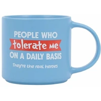 Splosh Cheeky Mug - People Who Tolerate Me On a Daily Basis Heros
