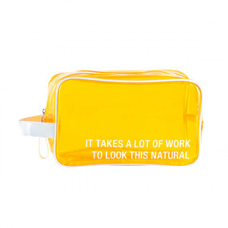 Say What? Cosmetic Bag - It Takes A Lot Of Work…