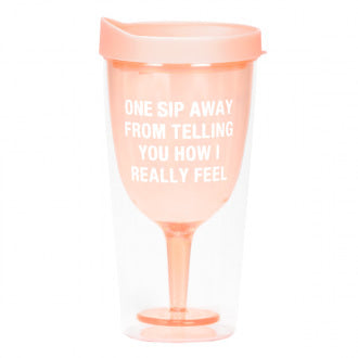Say What? Picnic Wine Tumbler - I'm One Sip Away…