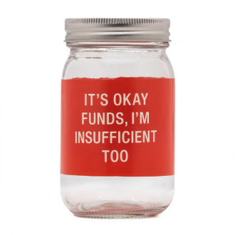 Say What? Glass Jar Bank - It's Okay Funds…