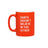 Say What? Christmas Mug - Santa Doesn’t Believe In You Either