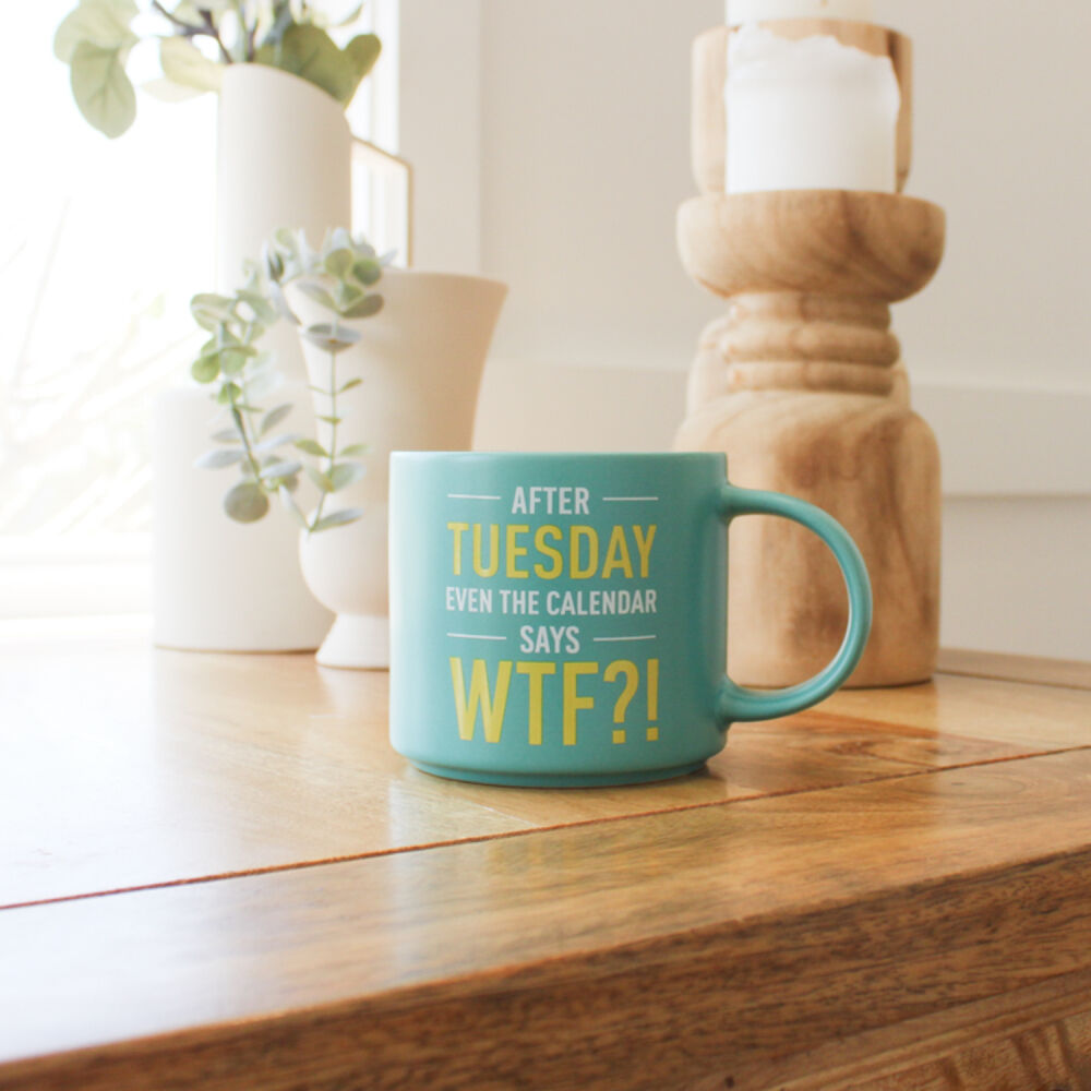 Splosh Cheeky Mug - After Tuesday Even The Calender Says WTF?!