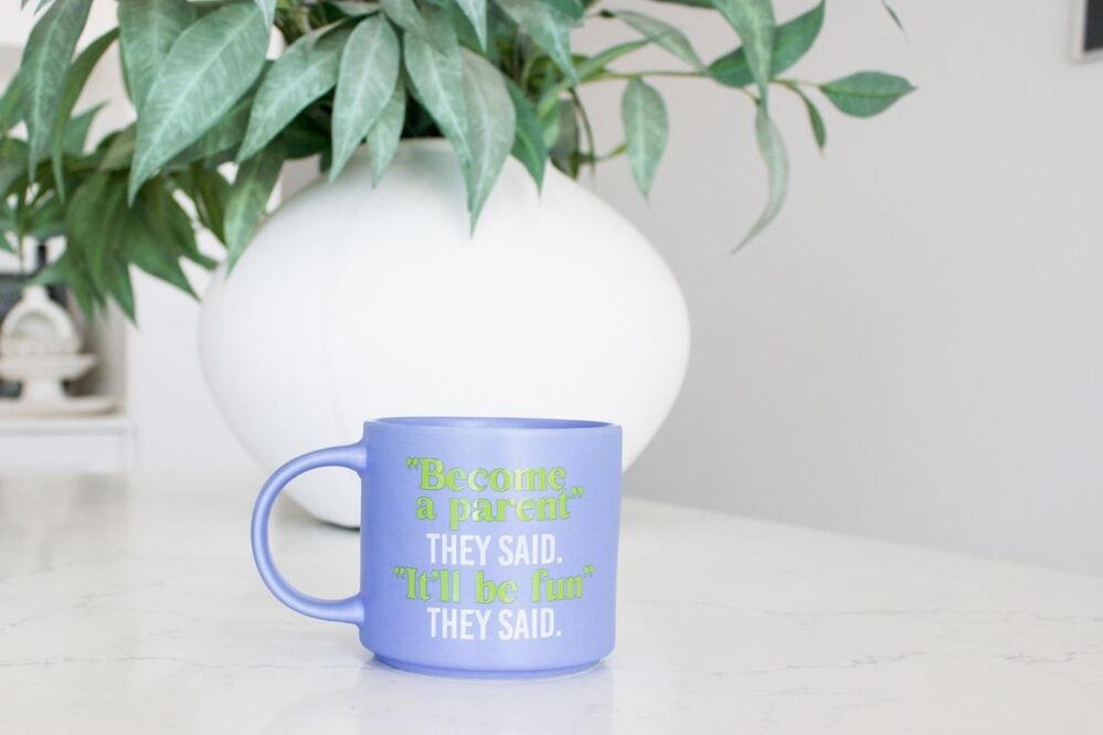 Splosh Cheeky Mug - "Become A Parent" They Said. "It'll Be Fun" They Said
