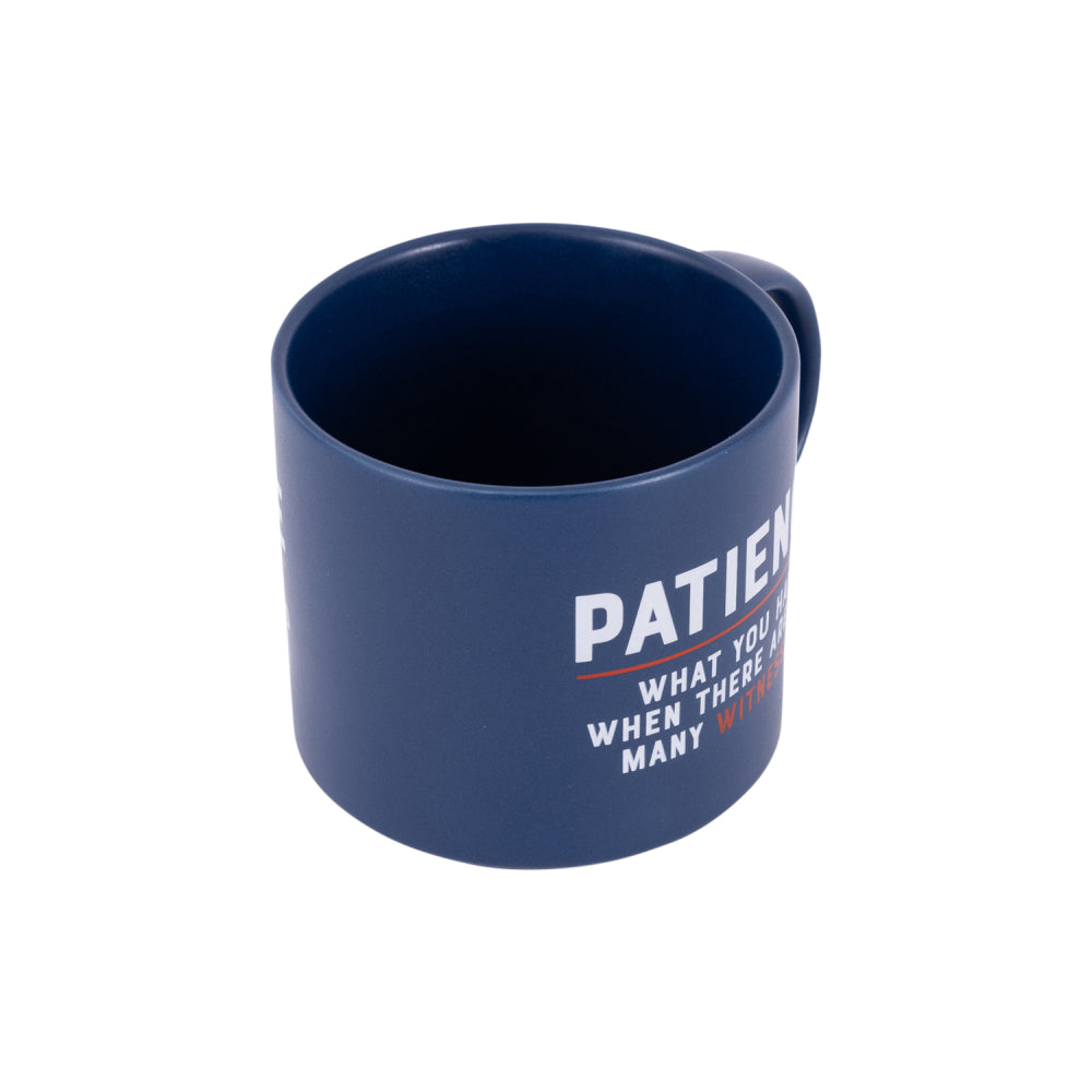 Splosh Cheeky Mug - Patience: What You Have When There Are Too Many Witnesses