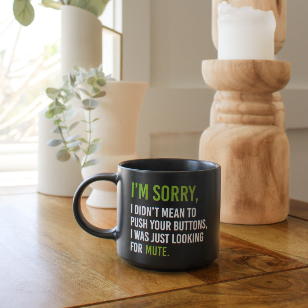 Splosh Cheeky Mug - I'm Sorry, I Didn't Mean To Push Your Buttons, I Was Just Looking For Mute