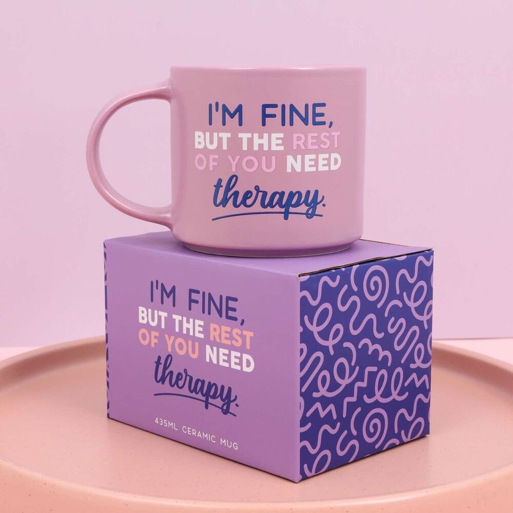 Splosh Cheeky Mug - Im Fine But The Rest Of You Need Therapy