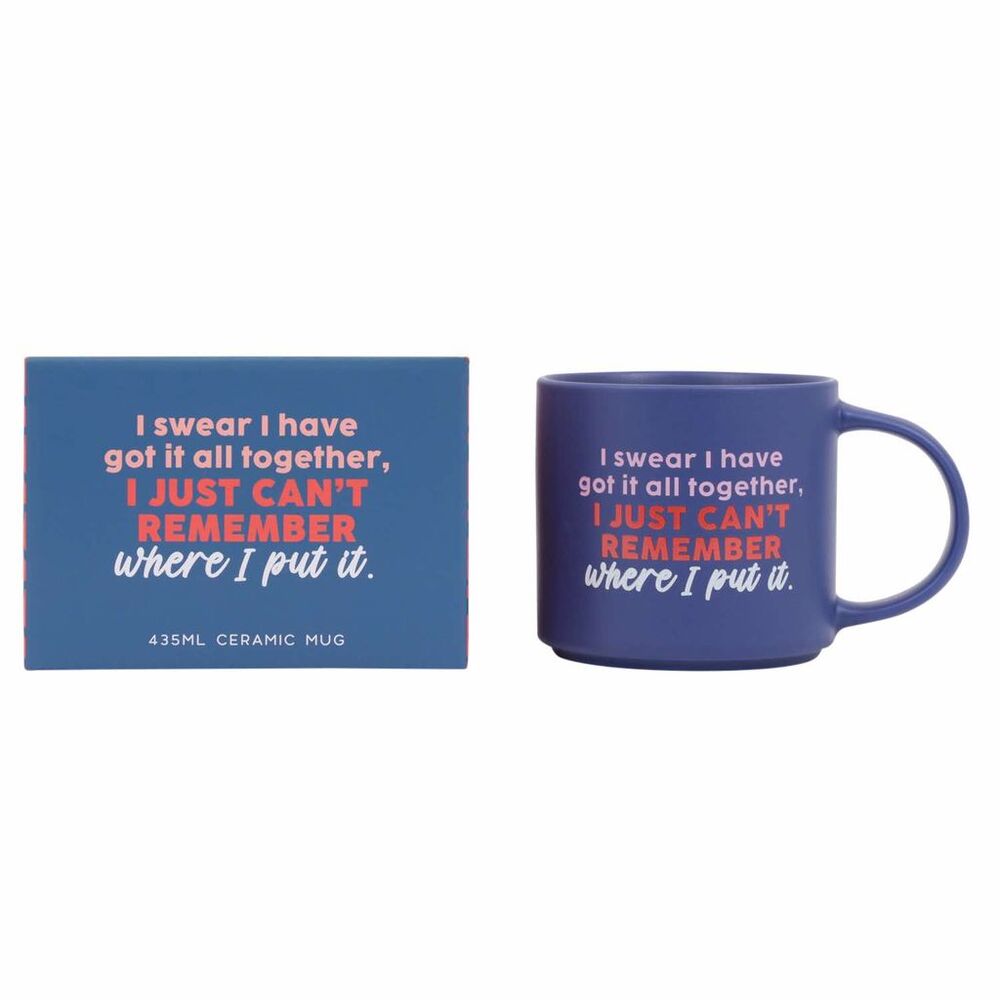Splosh Cheeky Mug - I Have it Together I just Cant Remember Where I Put It