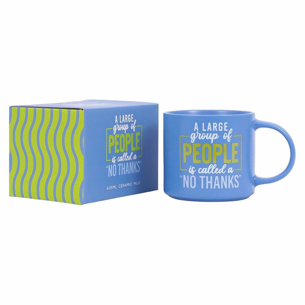 Splosh Cheeky Mug - A Large Group Of People Is Called A No Thanks