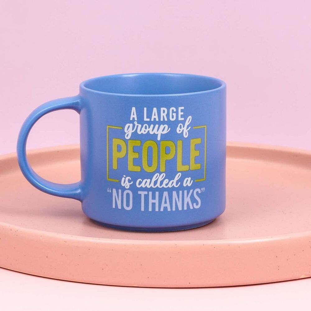 Splosh Cheeky Mug - A Large Group Of People Is Called A No Thanks