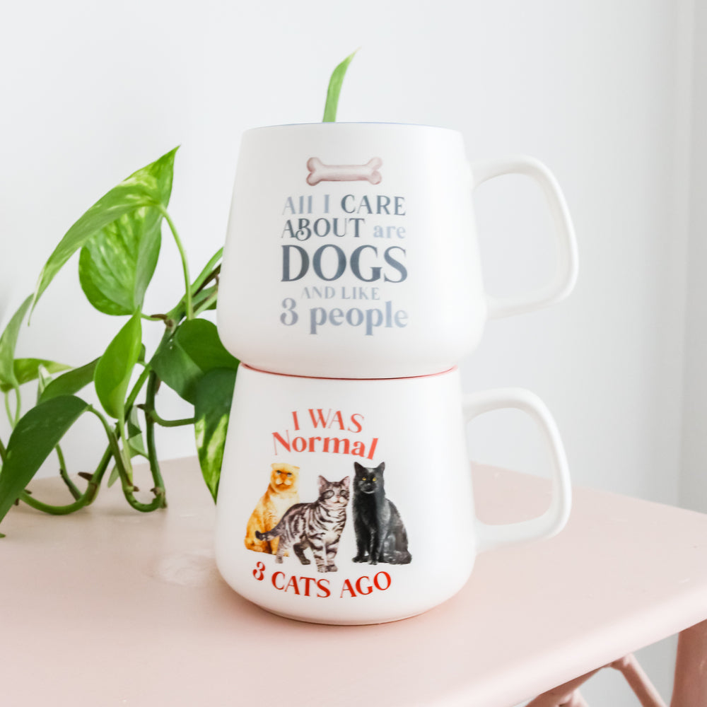 I Love My Pet Mug - All I Care About Are My Dogs And Like 3 People