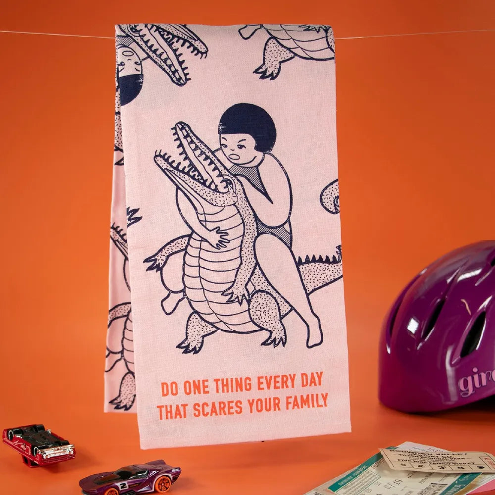 Blue Q Tea Towel - Do One Thing Every Day That Scares Your Family