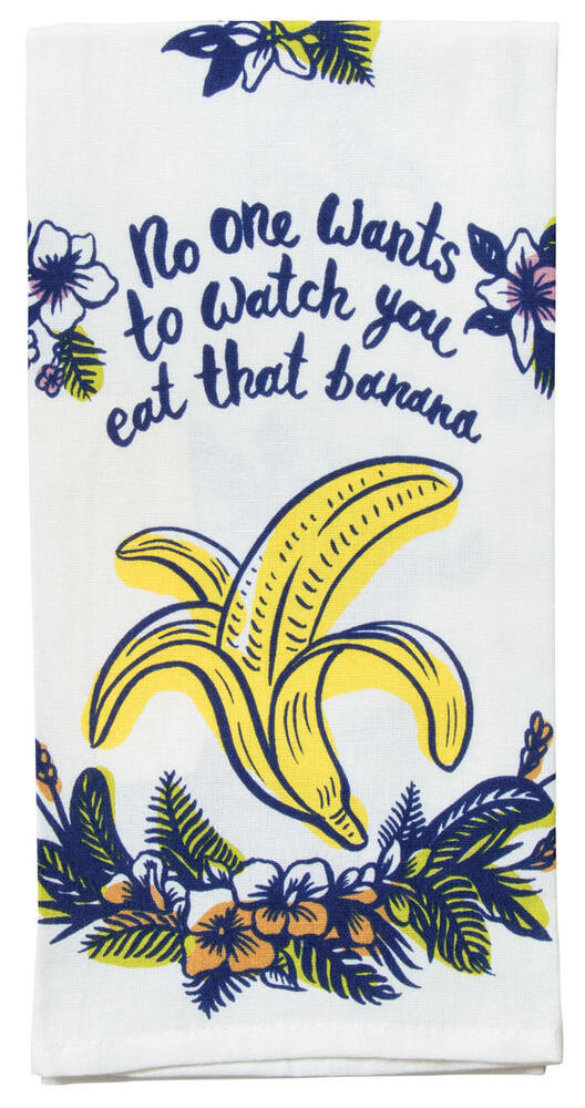 Blue Q Tea Towel - No One Wants To Watch You Eat That Banana