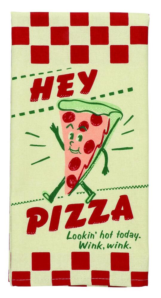 Blue Q Tea Towel - Hey Pizza, Lookin' Hot Today. Wink Wink