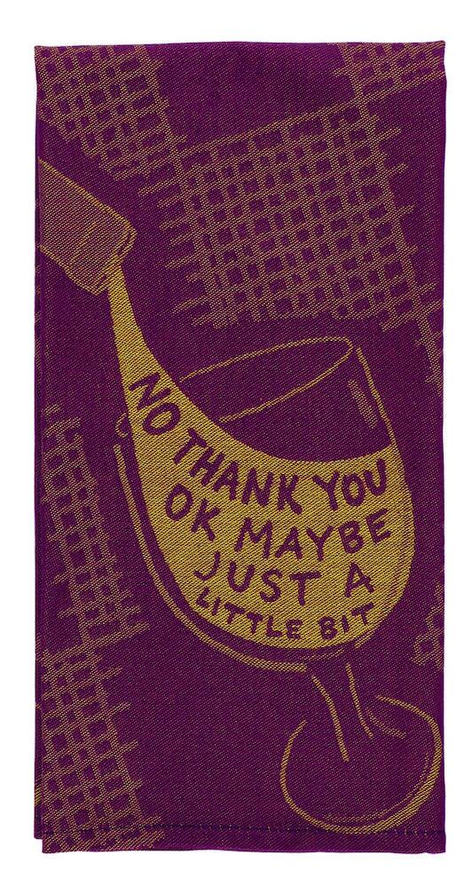Blue Q Tea Towel - No Thank You. Ok Maybe Just A Little Bit