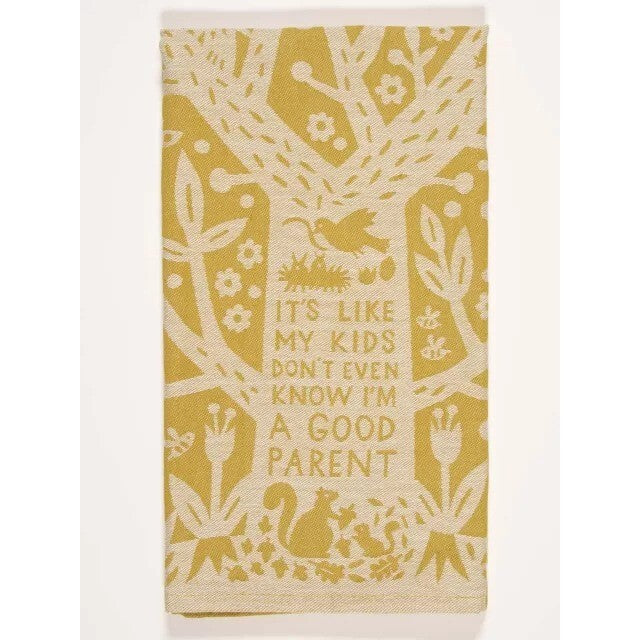 Blue Q Tea Towel - It's Like My Kids Don't Even Know I'm A Good Parent
