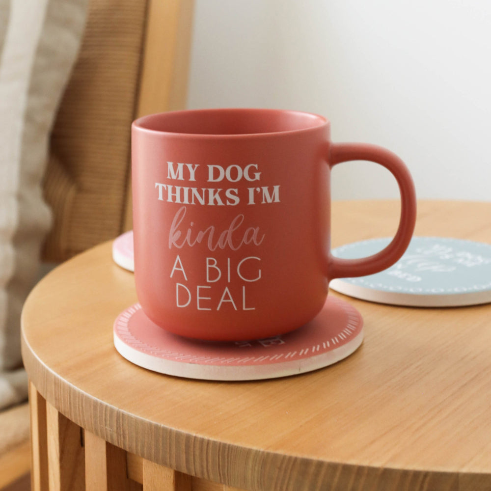 Splosh Pet Lovers - My Dog Thinks I'm Kinda A Big Deal Mug