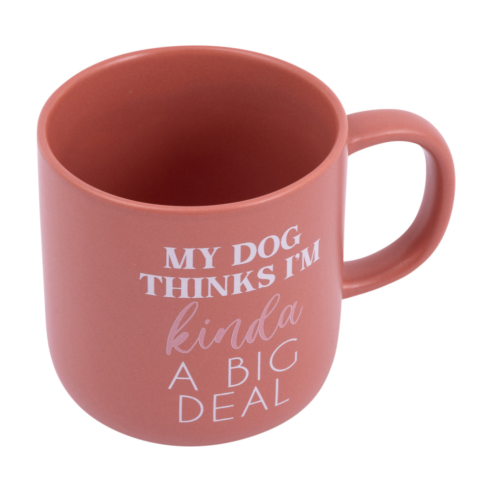 Splosh Pet Lovers - My Dog Thinks I'm Kinda A Big Deal Mug