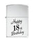 Zippo Lighter - Happy 18th High Polished Chrome