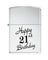 Zippo Lighter - Happy 21st High Polished Chrome