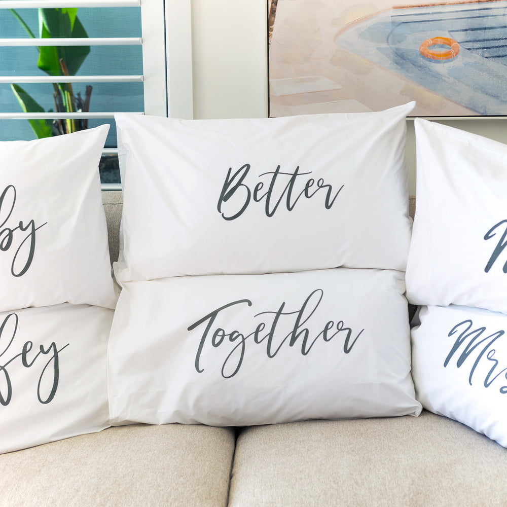 Wedding Better Together Pillowcase Set by Splosh
